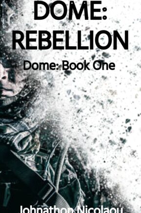 Book Summary Dome: Rebellion