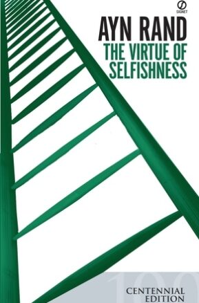 Book Summary The Virtue of Selfishness: A New Concept of Egoism