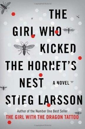 Book Summary The Girl Who Kicked the Hornet's Nest