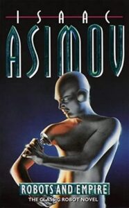 Book Summary Robots and Empire