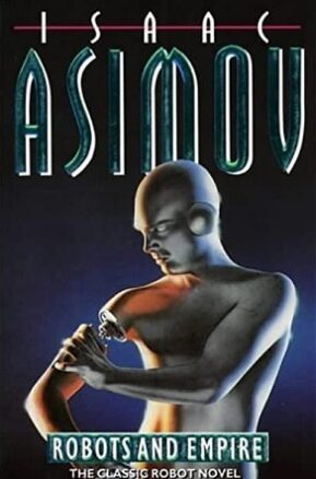 Book Summary Robots and Empire