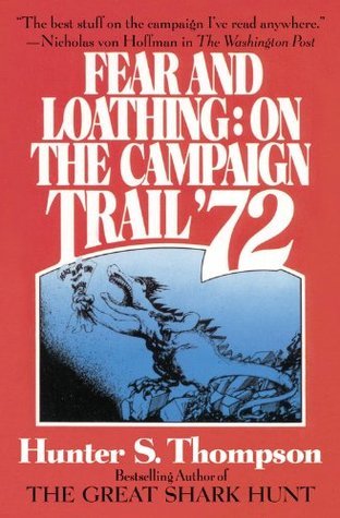 Book Summary Fear and Loathing on the Campaign Trail '72