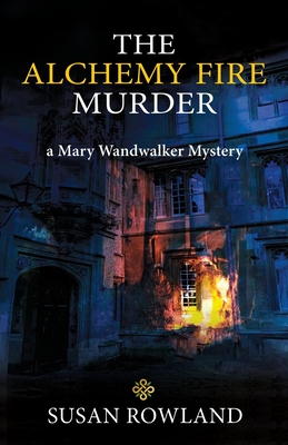 Book Summary The Alchemy Fire Murder: a Mary Wandwalker Mystery