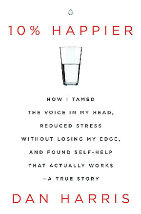 Book Summary 10% Happier