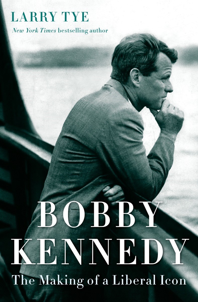 Book Summary Bobby Kennedy: The Making of a Liberal Icon