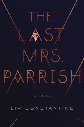 Book Summary The Last Mrs. Parrish
