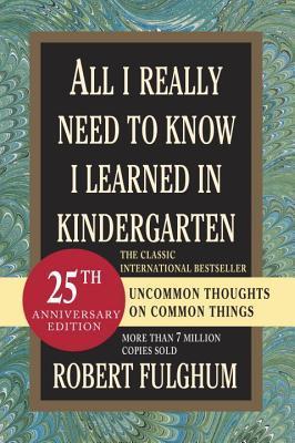Book Summary All I Really Need to Know I Learned in Kindergarten