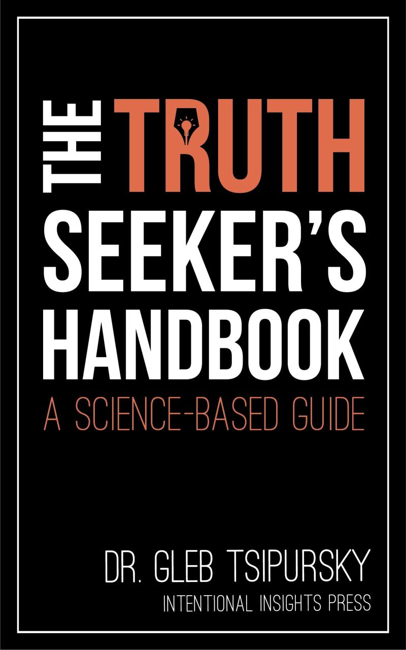 Book Summary The Truth-Seeker’s Handbook: A Science-Based Guide
