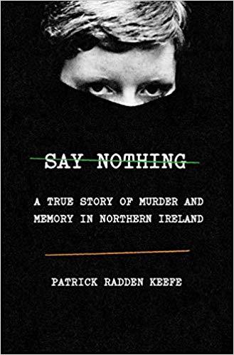 Book Summary Say Nothing: A True Story of Murder and Memory in Northern Ireland