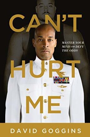 Book Summary Can't Hurt Me: Master Your Mind and Defy the Odds