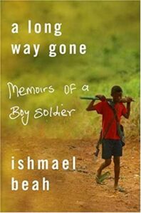 Book Summary A Long Way Gone: Memoirs of a Boy Soldier