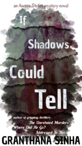 Book Summary If Shadows Could Tell: an Aurora Steller mystery novel