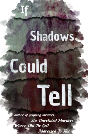 Book Summary If Shadows Could Tell: an Aurora Steller mystery novel