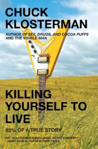 Book Summary Killing Yourself to Live: 85% of a True Story