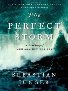 Book Summary The Perfect Storm: A True Story of Men Against the Sea
