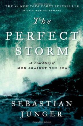 Book Summary The Perfect Storm: A True Story of Men Against the Sea