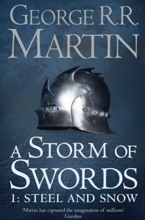 Book Summary A Storm of Swords: Steel and Snow