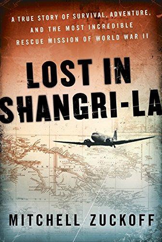 Book Summary Lost in Shangri-la: A True Story of Survival, Adventure, and the Most Incredible Rescue Mission of World War II