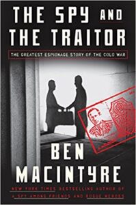 Book Summary The Spy and the Traitor: The Greatest Espionage Story of the Cold War