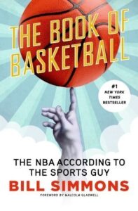 Book Summary The Book of Basketball: The NBA According to The Sports Guy